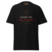 Gone to the Desert - T-Shirt