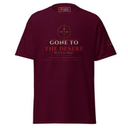 Gone to the Desert - T-Shirt