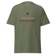 Gone to the Desert - T-Shirt